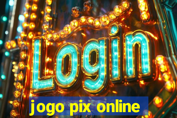 jogo pix online